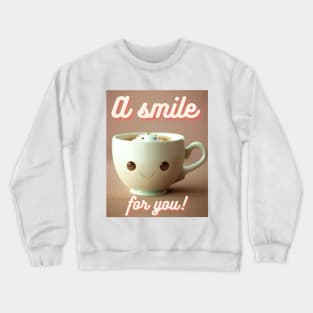 A smile for you! Crewneck Sweatshirt